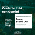 Controla la IA con Gemini — Curso Práctico